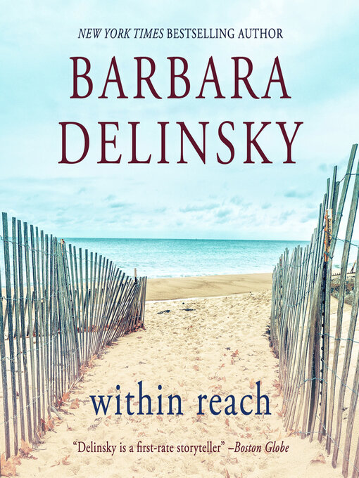 Title details for Within Reach by Barbara Delinsky - Available